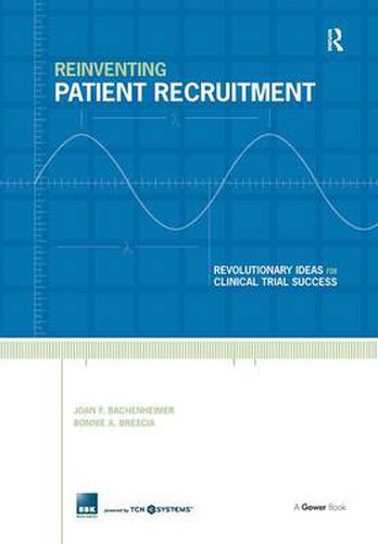 Cover image for Reinventing Patient Recruitment: Revolutionary Ideas for Clinical Trial Success