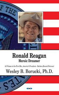 Cover image for Ronald Reagan: Heroic Dreamer