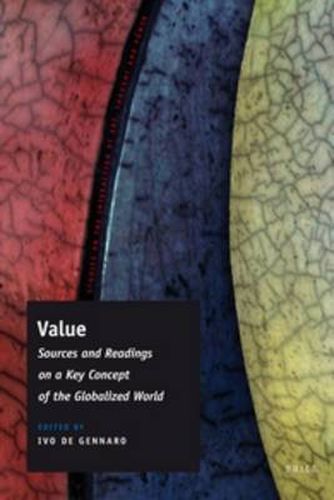Value: Sources and Readings on a Key Concept of the Globalized World
