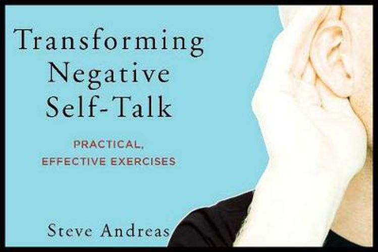 Cover image for Transforming Negative Self-Talk: Practical, Effective Exercises