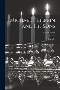 Cover image for Michael Heilprin and his Sons