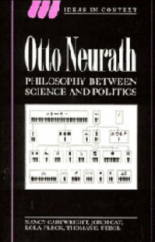 Otto Neurath: Philosophy between Science and Politics