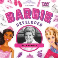 Cover image for Barbie Developer: Ruth Handler