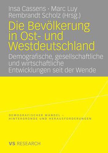 Cover image for Die Bevoelkerung in Ost- und Westdeutschland: Demografische, gesellschaftliche und wirtschaftliche Entwicklungen seit der Wende