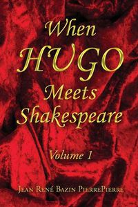 Cover image for When HUGO Meets Shakespeare Vol 1