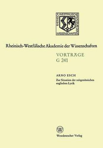 Cover image for Zur Situation Der Zeitgenoessischen Englischen Lyrik: 237. Sitzung Am 21. Februar 1979 in Dusseldorf