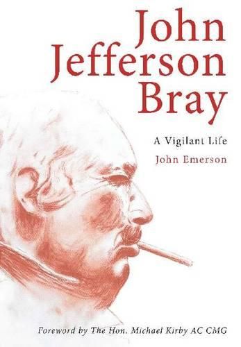 Cover image for John Jefferson Bray: A Vigilant Life