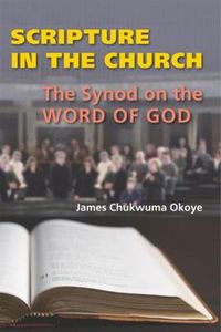 Cover image for Scripture in the Church: The Synod on the Word of God