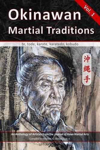 Cover image for Okinawan Martial Traditions: te, tode, karate, karatedo, kobudo