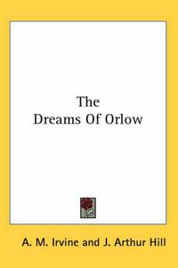 Cover image for The Dreams of Orlow