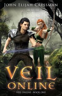 Cover image for Veil Online - Book 1 (a LitRPG MMORPG Adventure Series)