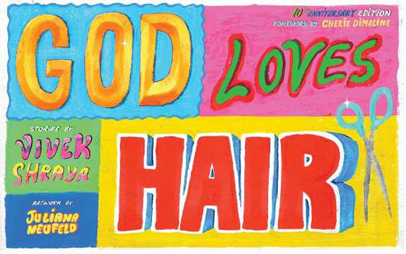 God Loves Hair: Tenth Anniversay Edition