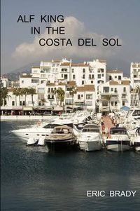 Cover image for Alf King in the Costa Del Sol