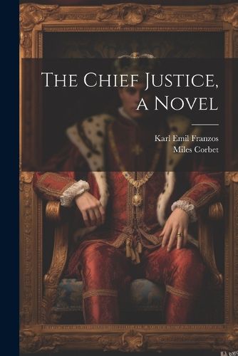 Cover image for The Chief Justice, a Novel