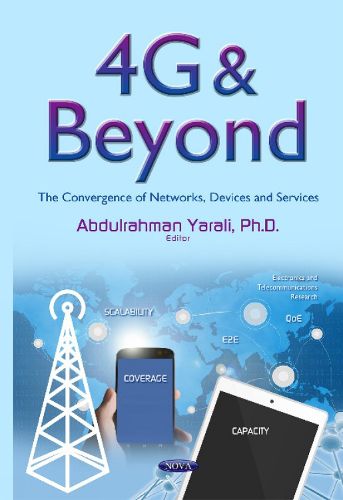 Cover image for 4G & Beyond: The Convergence of Networks, Devices & Services