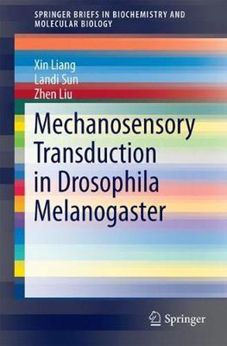 Cover image for Mechanosensory Transduction in Drosophila Melanogaster