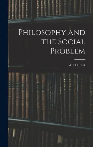Cover image for Philosophy and the Social Problem