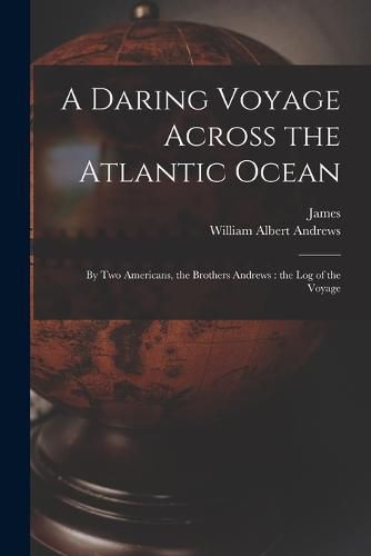 A Daring Voyage Across the Atlantic Ocean