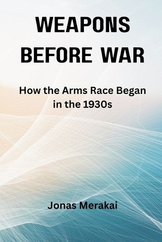 Cover image for Weapons Before War