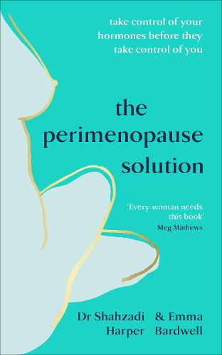 Cover image for The Perimenopause Solution: Take control of your hormones before they take control of you