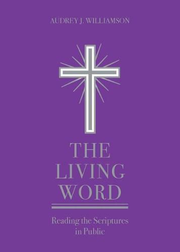 Cover image for The Living Word: Reading the Scriptures in Public