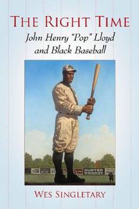 Cover image for John Henry   Pop   Lloyd: A Baseball Biography