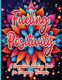 Cover image for Fueling Positivity