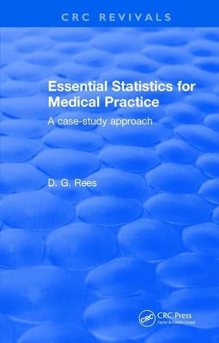 Cover image for Essential Statistics for Medical Practice: A case-study approach