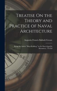 Cover image for Treatise On the Theory and Practice of Naval Architecture