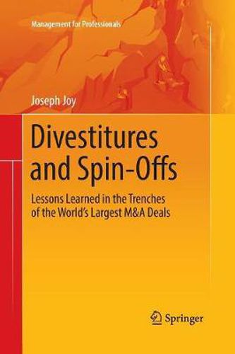 Cover image for Divestitures and Spin-Offs: Lessons Learned in the Trenches of the World's Largest M&A Deals