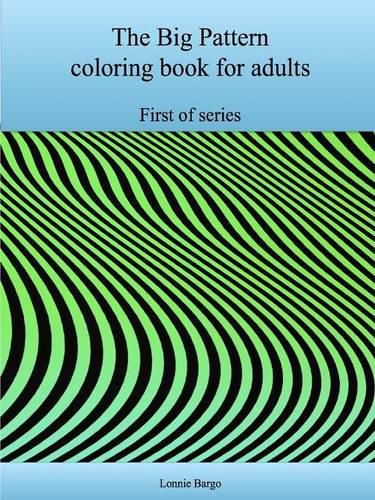 The First Big Pattern Coloring Book for Adults