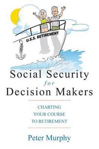 Cover image for Social Security for Decision Makers