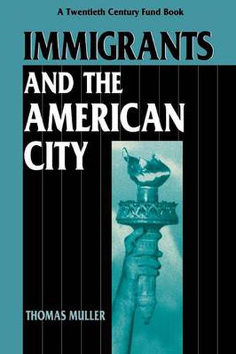 Immigrants and the American City