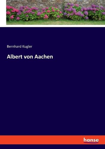 Cover image for Albert von Aachen