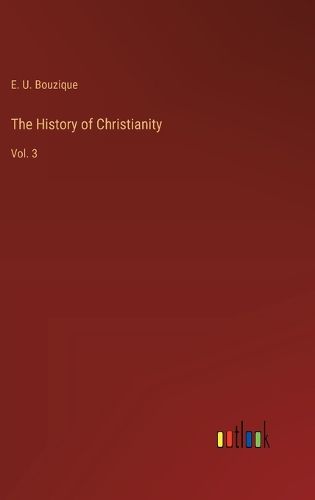 The History of Christianity