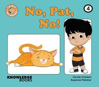 Cover image for No, Pat, No!: Book 4