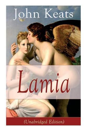 Cover image for John Keats: Lamia (Unabridged Edition): A Narrative Poem