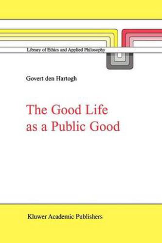 Cover image for The Good Life as a Public Good