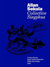 Cover image for Allan Sekula: Collective Sisyphus