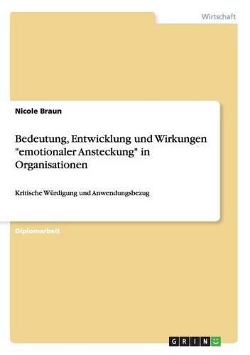 Cover image for Bedeutung, Entwicklung Und Wirkungen  Emotionaler Ansteckung  in Organisationen