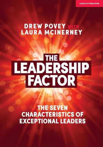 Cover image for The Leadership Factor: The 7 characteristics of exceptional leaders