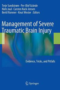 Cover image for Management of Severe Traumatic Brain Injury: Evidence, Tricks, and Pitfalls