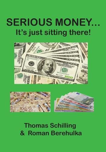 Cover image for Serious Money...: It's just sitting there!