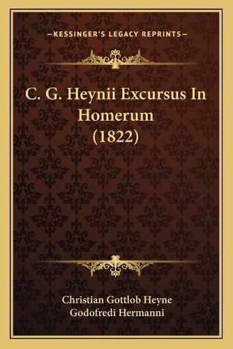 C. G. Heynii Excursus in Homerum (1822)