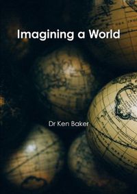 Cover image for Imagining a World