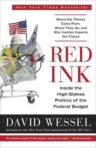 Cover image for Red Ink: Inside the High-Stakes Politics of the Federal Budget