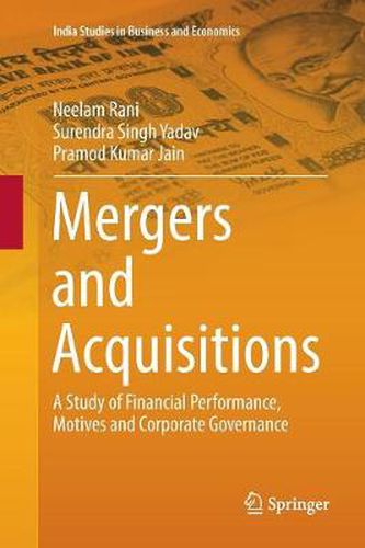 Cover image for Mergers and Acquisitions: A Study of Financial Performance, Motives and Corporate Governance