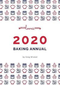 Cover image for Britain Loves Baking - The Bakers Annual 2020