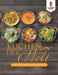 Cover image for Kuchen der Welt: Erwachsene Farbung Buchausgabe Essen