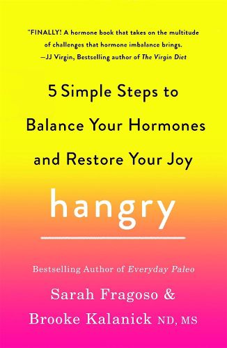 Cover image for Hangry: 5 Simple Steps to Balance Your Hormones and Restore Your Joy